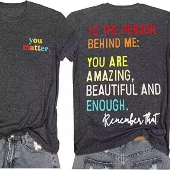 Mental Health - You Matter Dear Person Behind Me Awareness Shirt - Picture 2 of 5